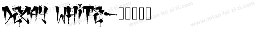 Decay White字体转换